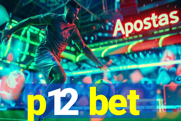 p12 bet